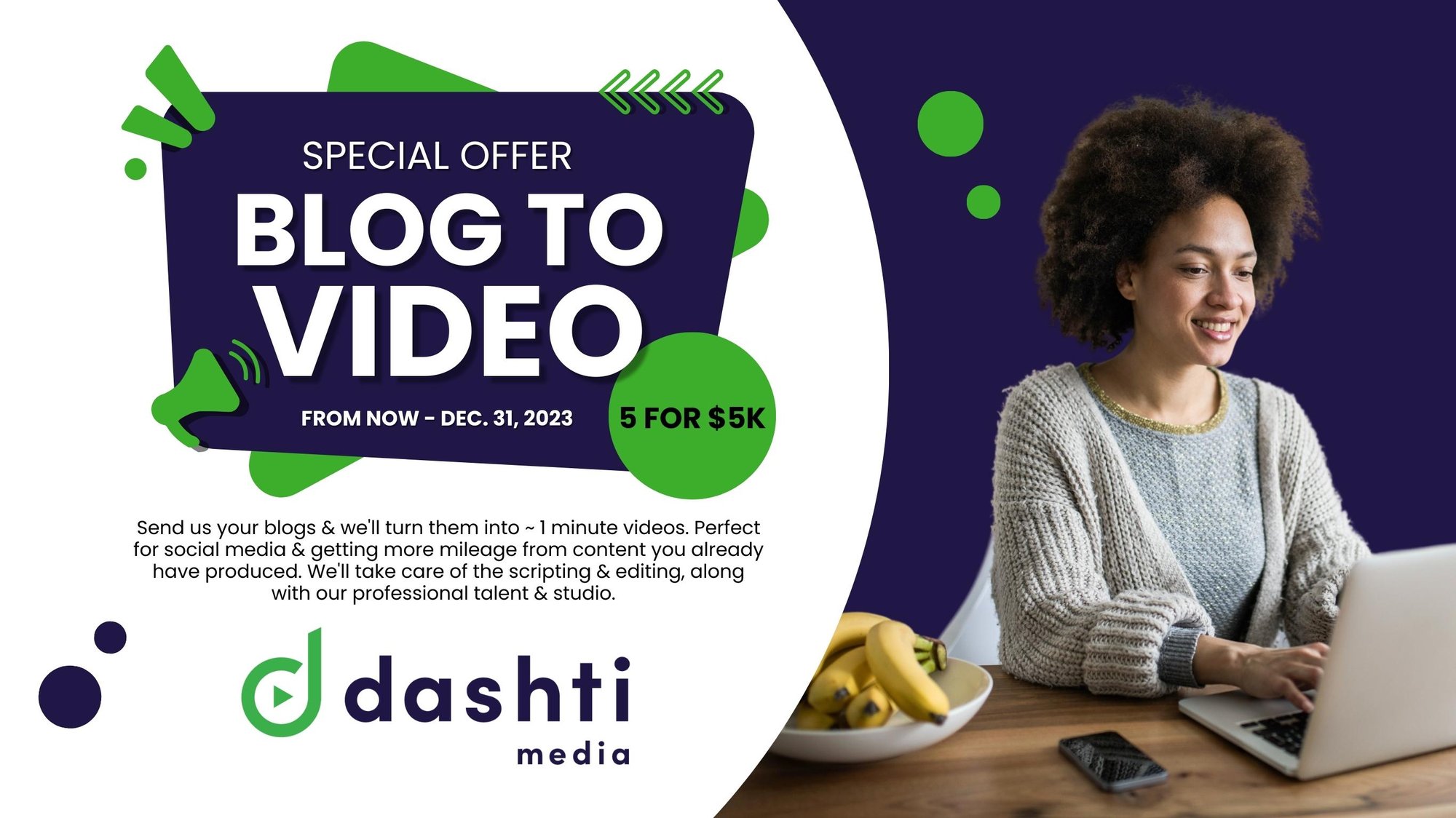 Dashti Media Blog to Video Offer Dashti Media Blog to Video Offer